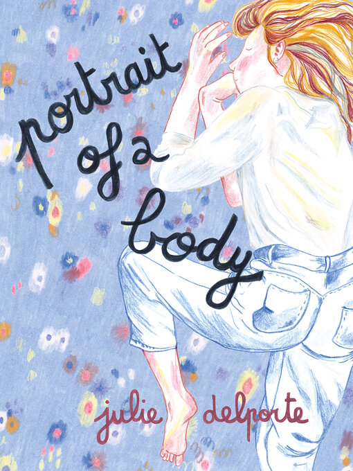 Title details for Portrait of a Body by Julie Delporte - Available